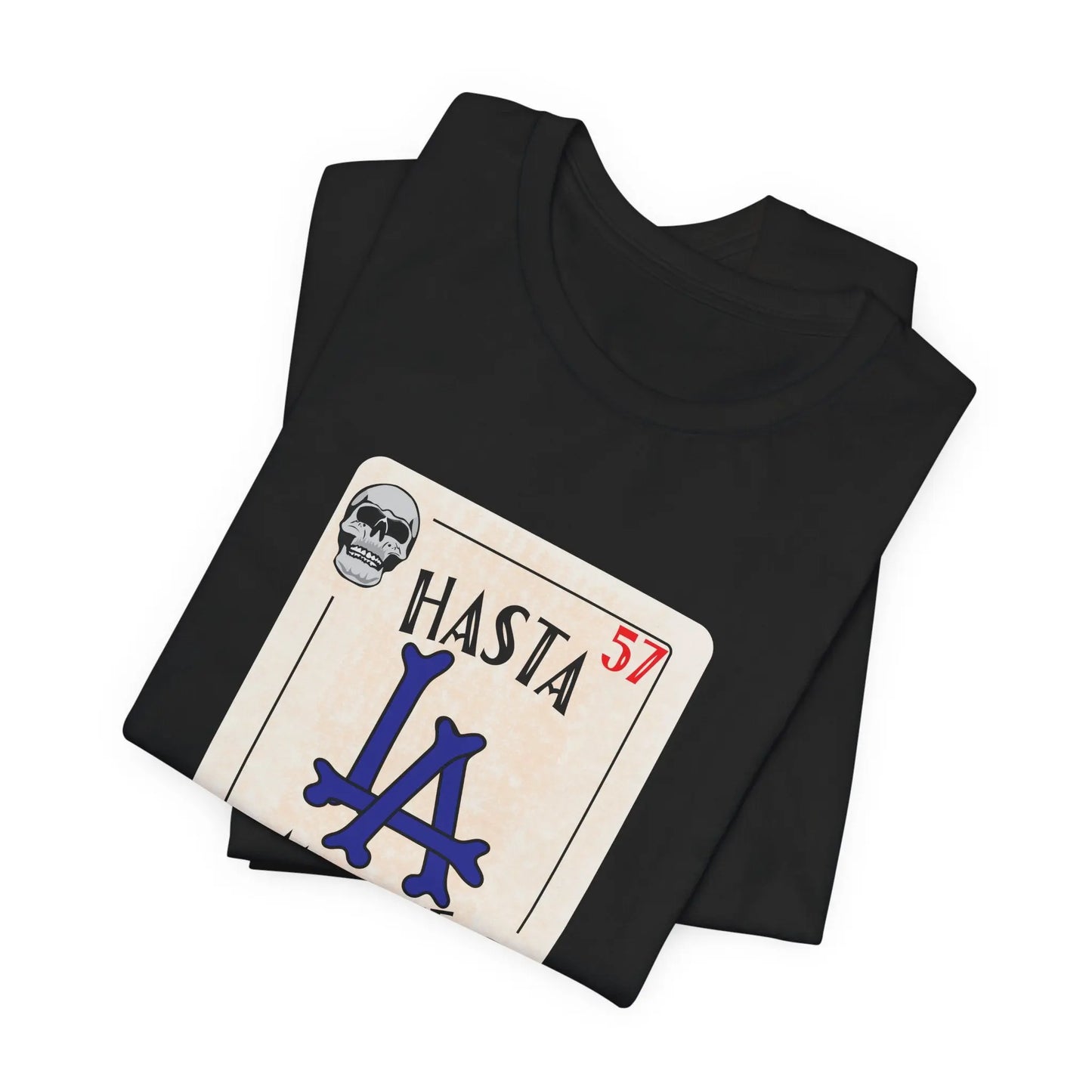 Hasta LA Muerte Tee – Dodgers 1957 Skull Card Graphic Shirt (Unisex Fit) Printify
