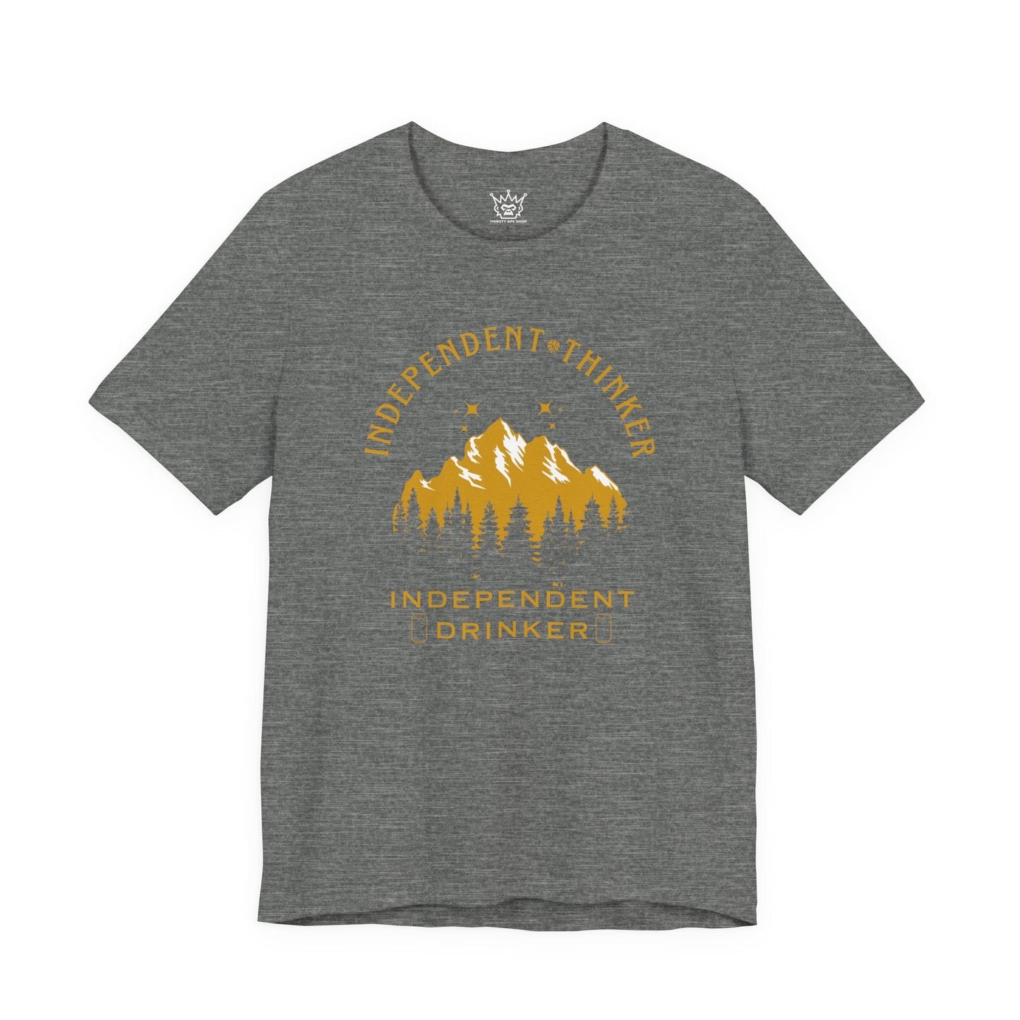 Independent Thinker Drinker T-Shirt