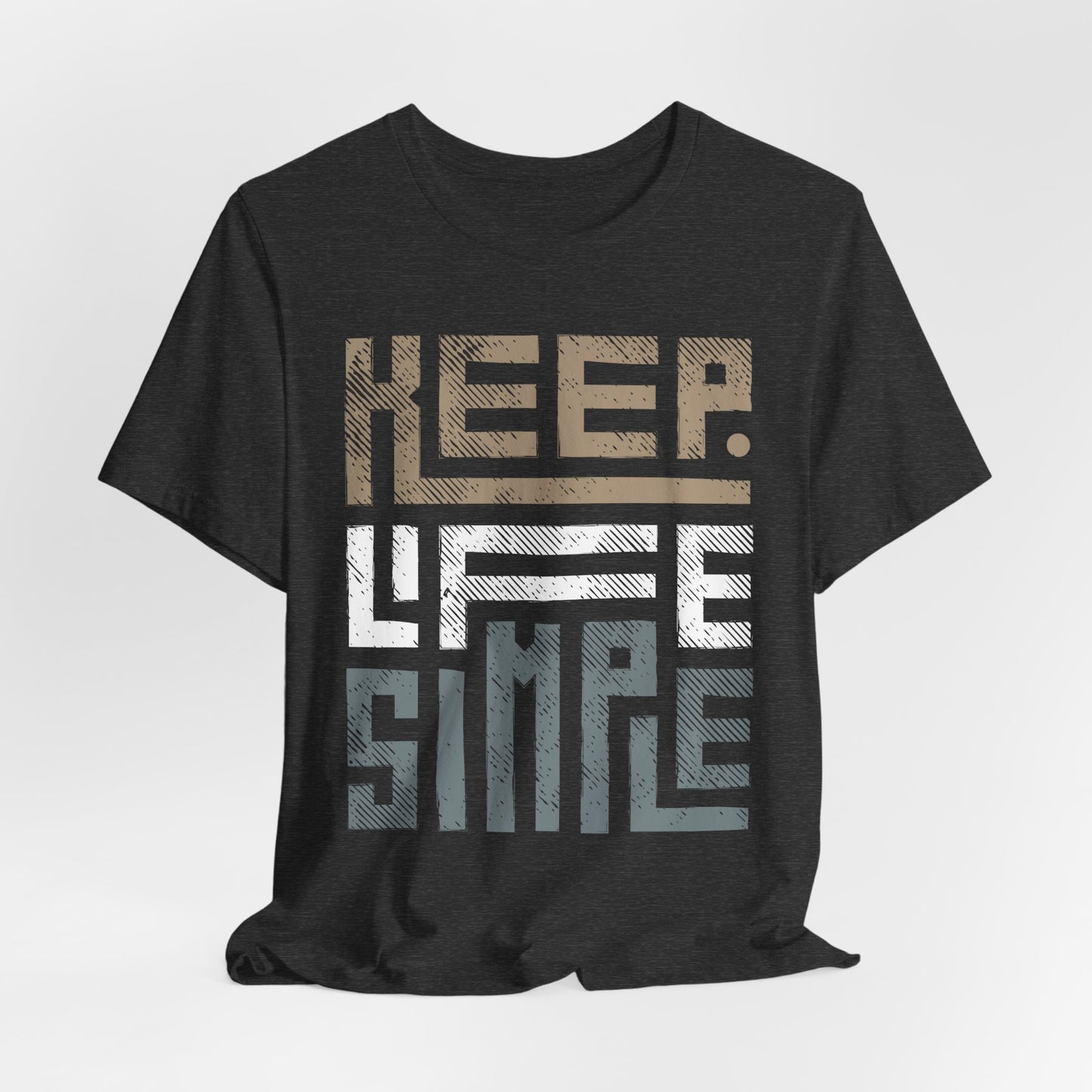 "Keep Life Simple" Minimalist Unisex T-Shirt – Modern Casual Wear