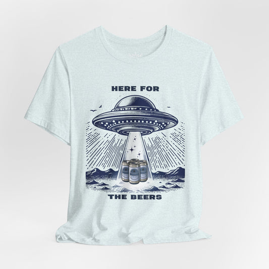 Here for the Beers Tee