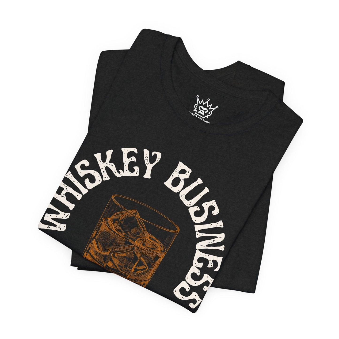 Whiskey Business T-Shirt