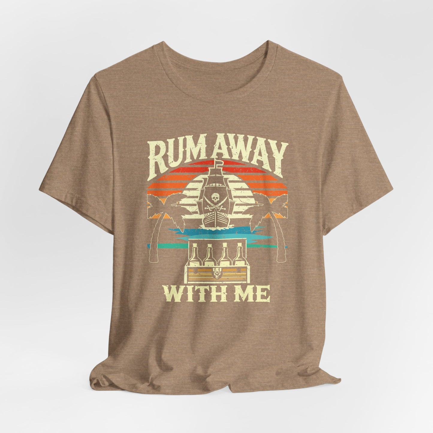 Rum Away With Me Tee – Retro Pirate Shirt for Rum Lovers, Coastal Unisex Style