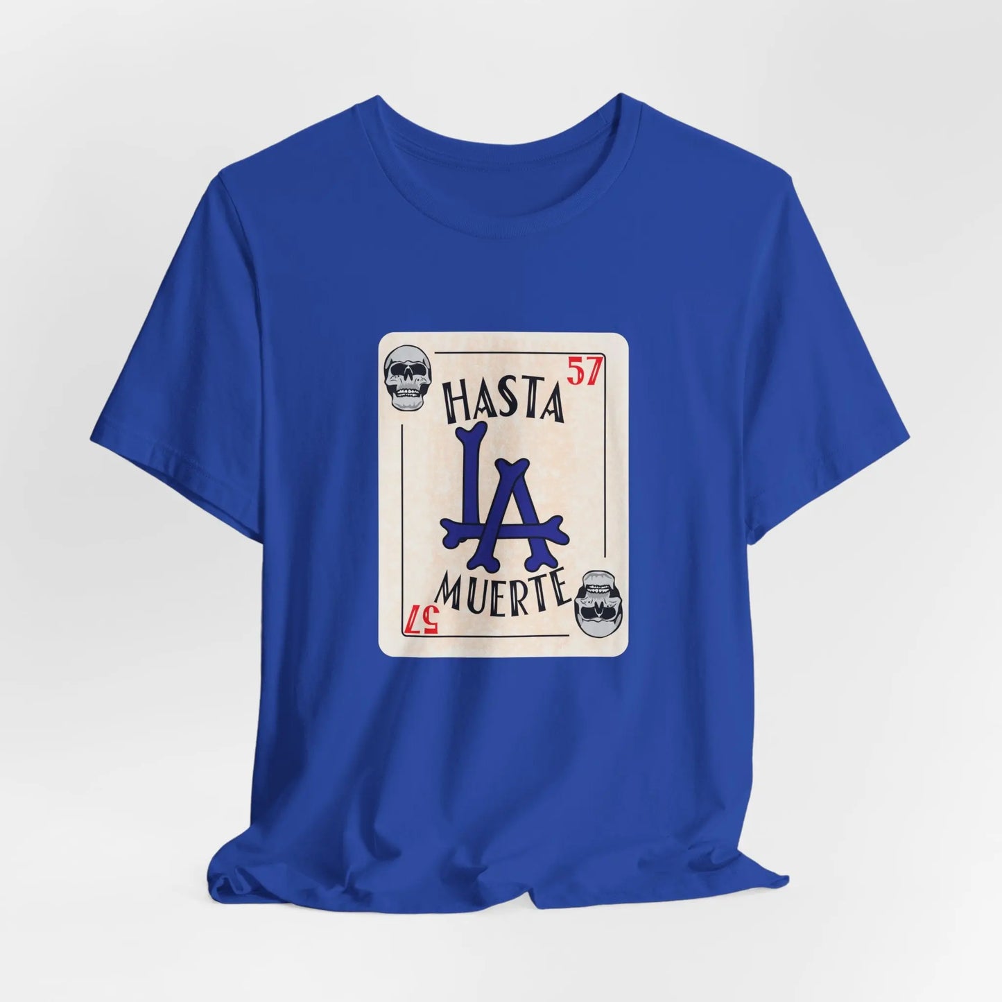 Hasta LA Muerte Tee – Dodgers 1957 Skull Card Graphic Shirt (Unisex Fit) Printify