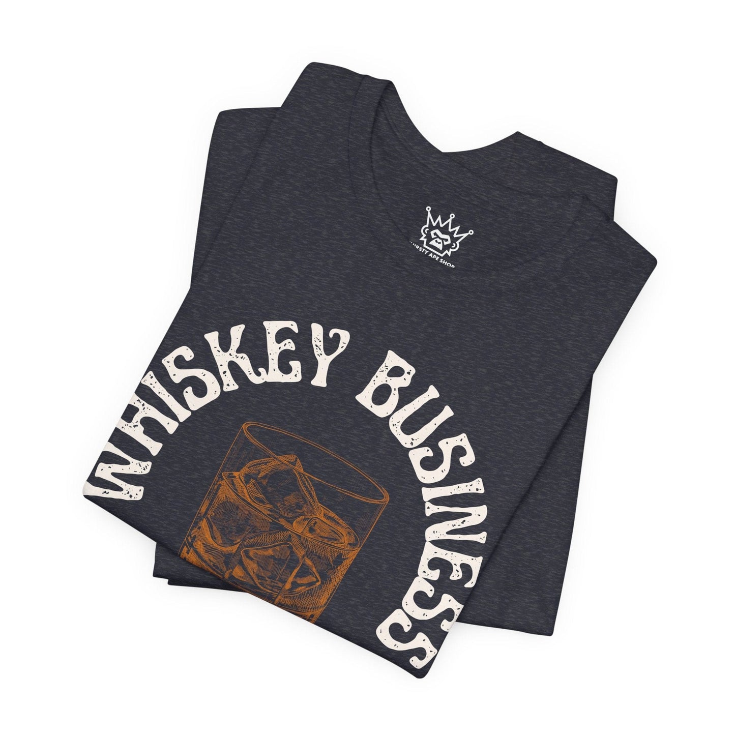 Whiskey Business T-Shirt
