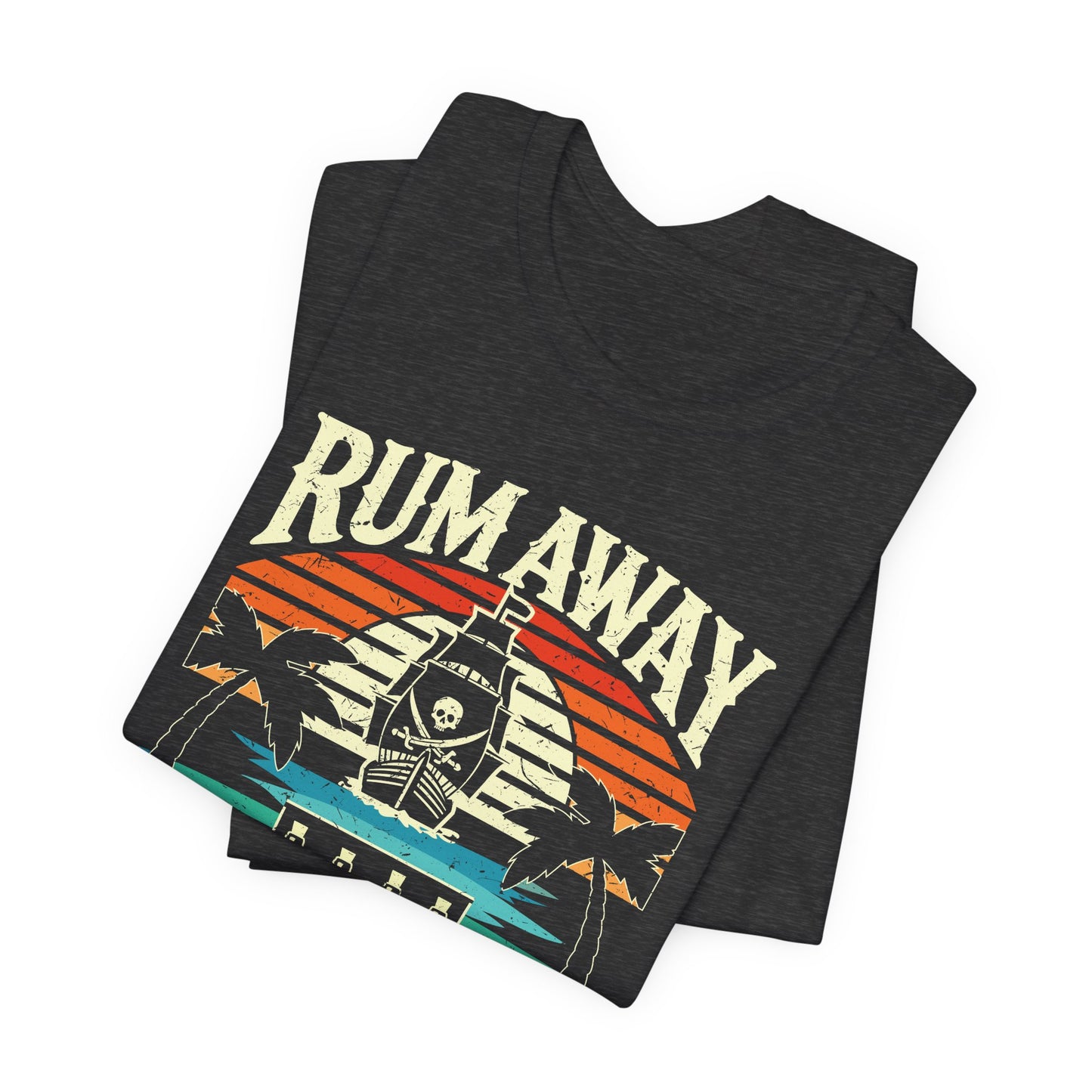 Rum Away With Me Tee – Retro Pirate Shirt for Rum Lovers, Coastal Unisex Style