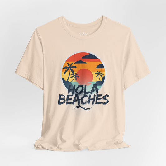 Hola Beaches Tee