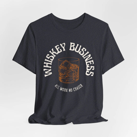 Whiskey Business Tee – Vintage Glass Graphic, Unisex Spirits Streetwear Printify