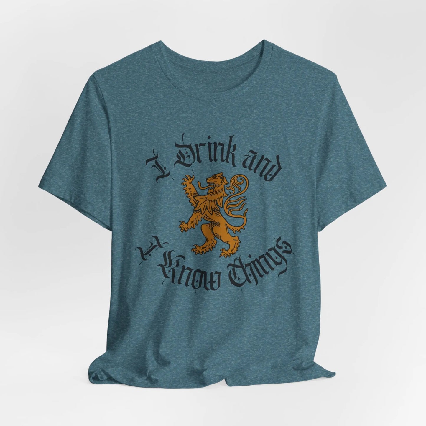 I Drink and I Know Things Tee – Funny Fantasy-Inspired Unisex Graphic Shirt Printify
