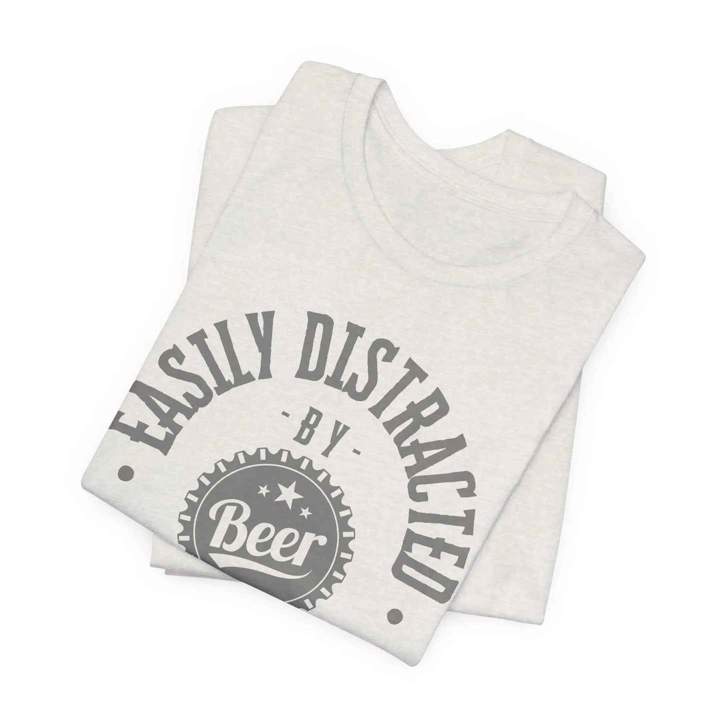 Easily Distracted by Beer T-Shirt – Funny Craft Beer Lover Shirt, Casual Drinking Tee Printify