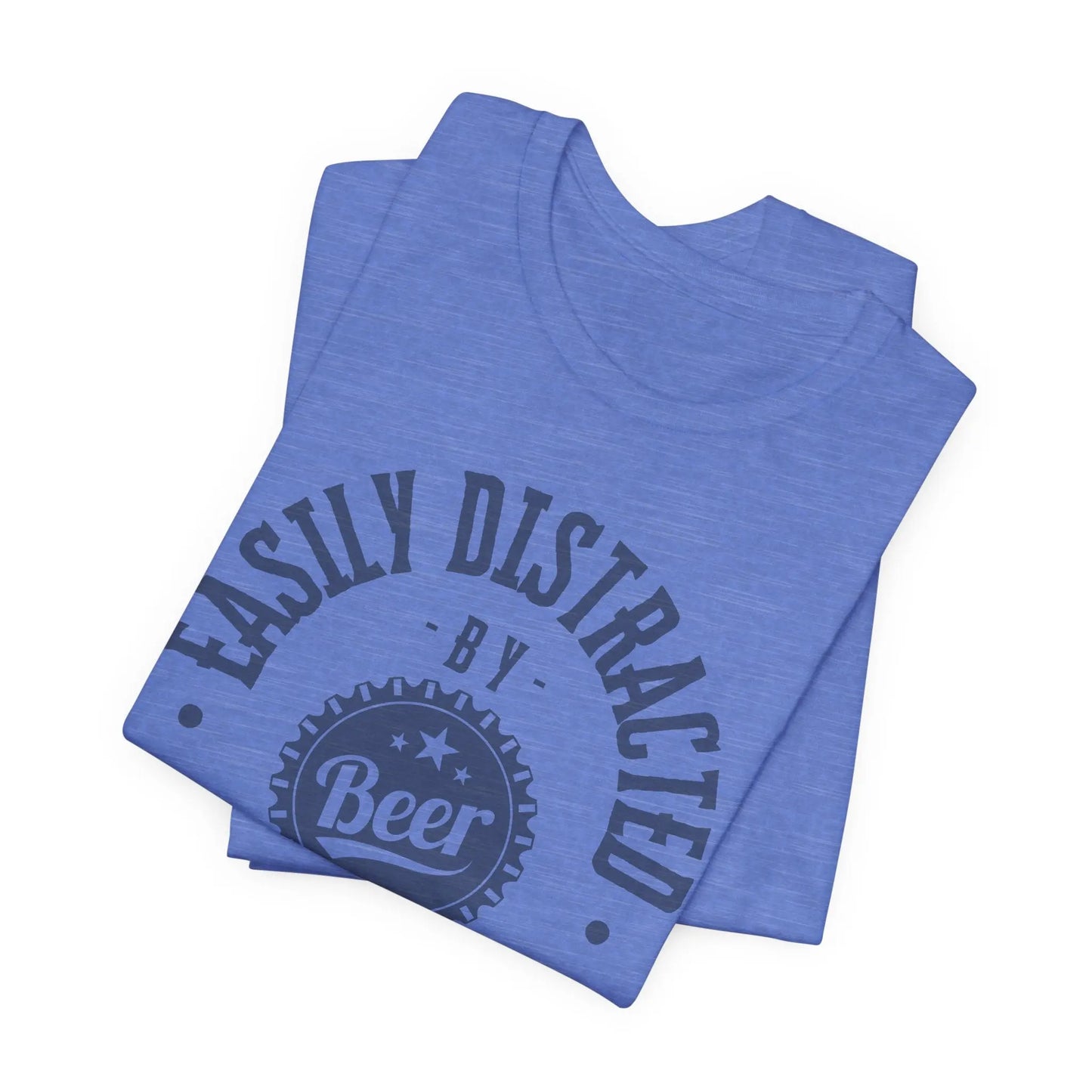 Easily Distracted by Beer T-Shirt – Funny Craft Beer Lover Shirt, Casual Drinking Tee Printify